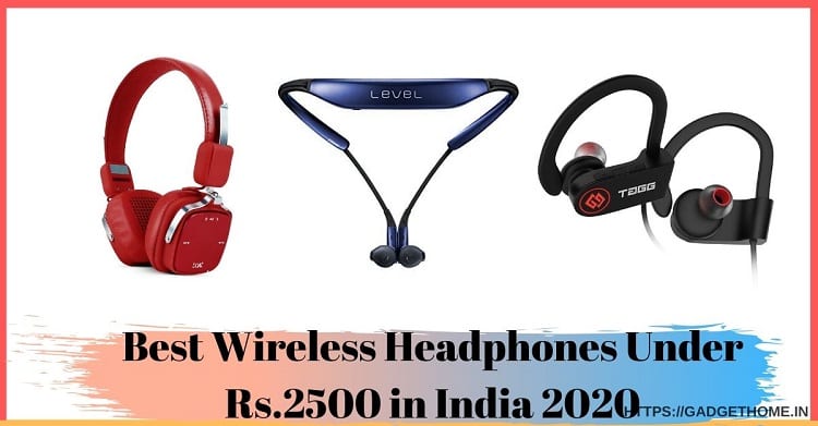 Best Wireless Headphones under Rs. 2500 in India Gadget Home